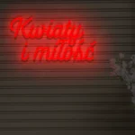 Napis LED Kwiaty i miłość
