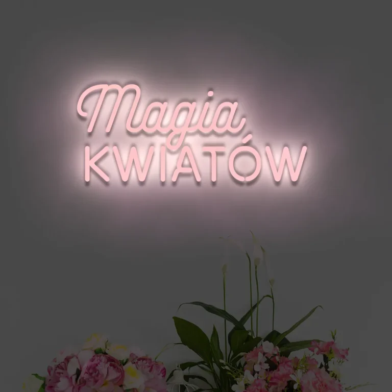 Neonowy napis Magia Kwiatów