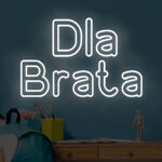 Napis LED Dla Brata