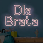 Napis LED Dla Brata