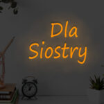Napis LED Dla Siostry