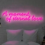 Napis LED A moment of eternal love