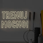Neon Trenuj mocno!