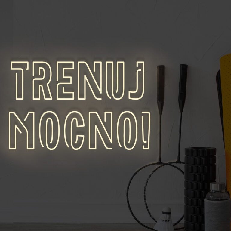 Neon Trenuj mocno!