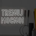 Neon Trenuj mocno!